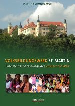 Auf 272 Seiten erzählt Martin Schmiedbauer die Geschichte der Bildungseinrichtung St. Martin